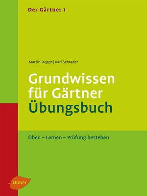 cover image of Der Gärtner 1. Grundwissen für Gärtner. Übungsbuch